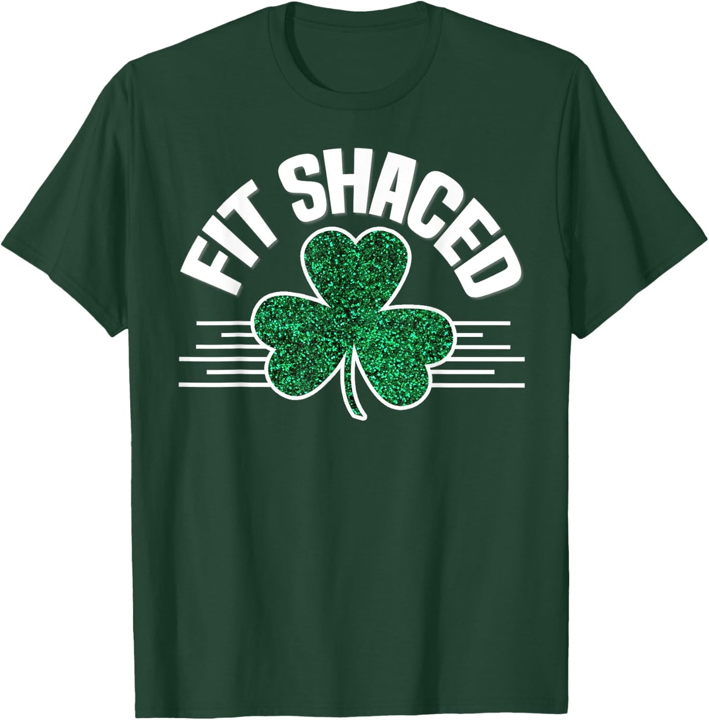 Fit Shaced St Patricks Day Funny Irish Party Drinking Beer T-Shirt - T-Shirt | Forest