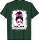 Funny Dance Mom Messy Bun Women Ladies Dancing ,Black T-Shirt - T-Shirt | Forest