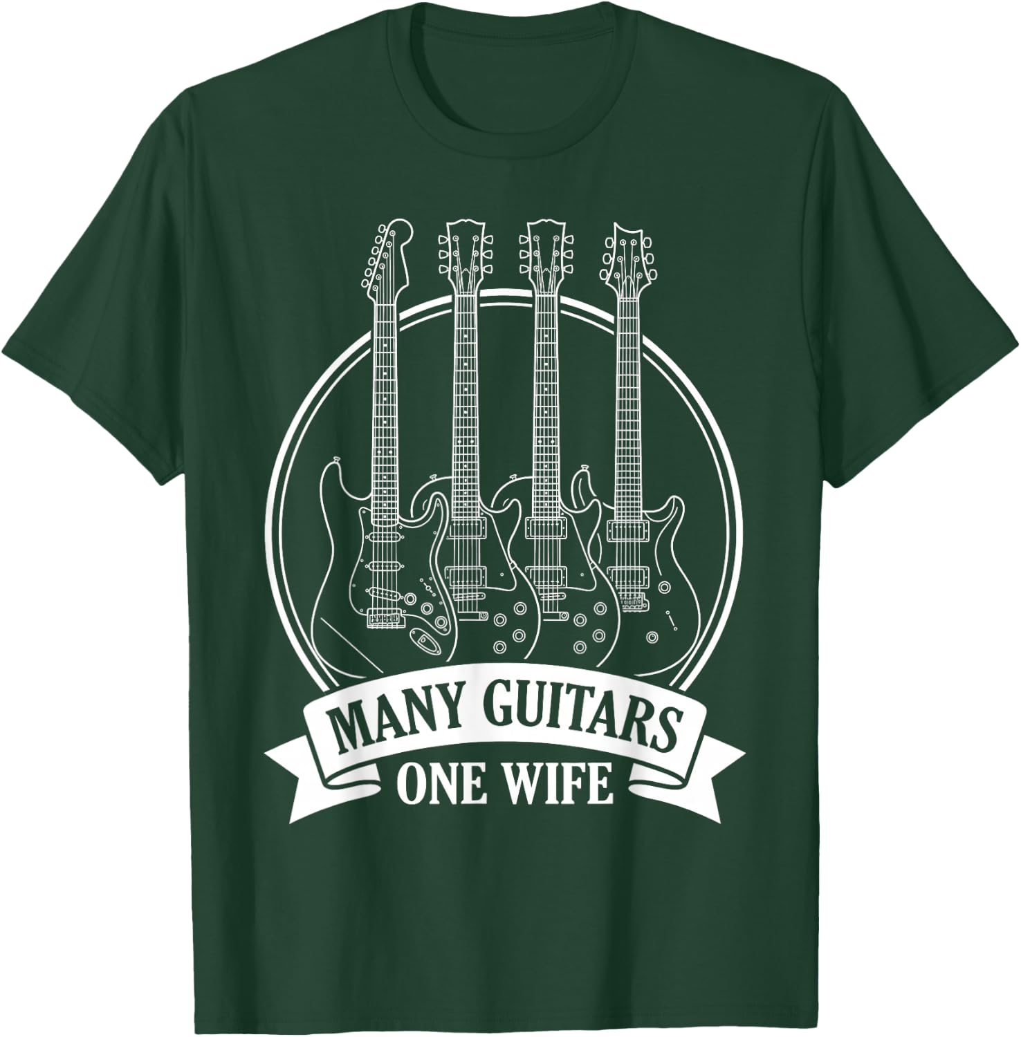 Many Guitars One Wife Guitar Collector Banner Badge T-Shirt - T-Shirt | Forest