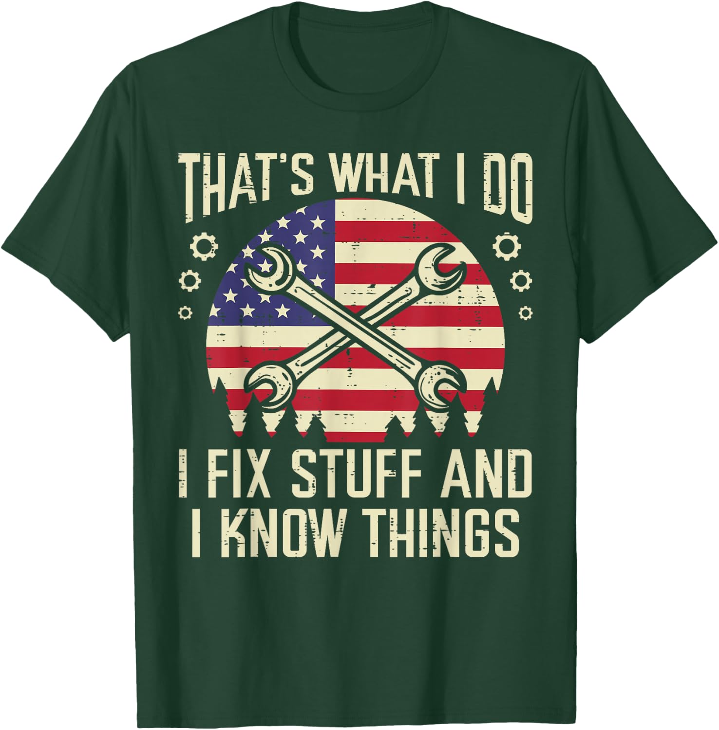 Thats What I Do Fix Stuff USA Flag Car Mechanic Garage Men T-Shirt - T-Shirt | Forest