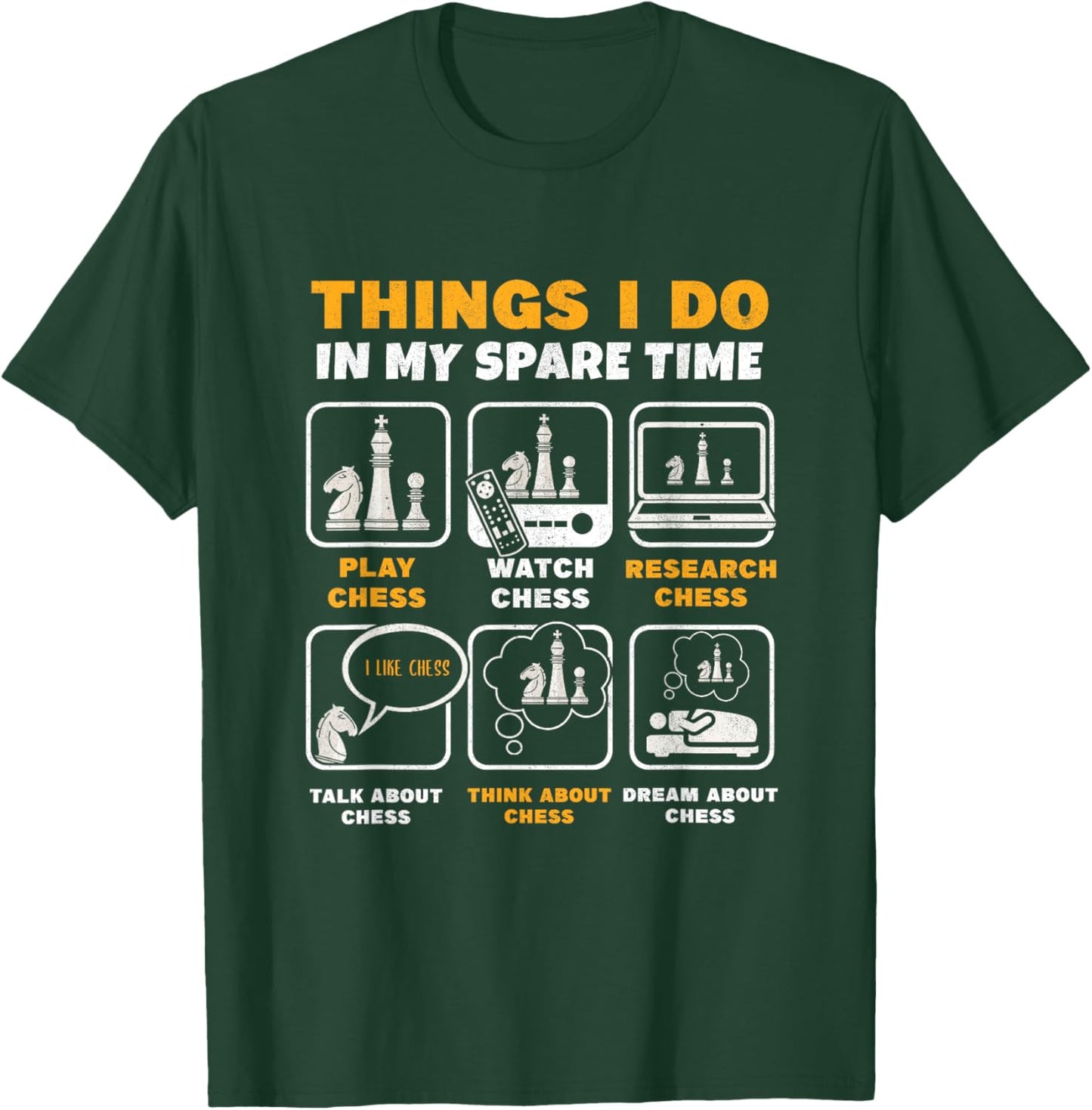 Funny Chess Player Things I Do in My Spare Time T-Shirt - T-Shirt | Forest