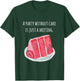 Cake food pun A party without cake is just a meeting T-Shirt - T-Shirt | Forest