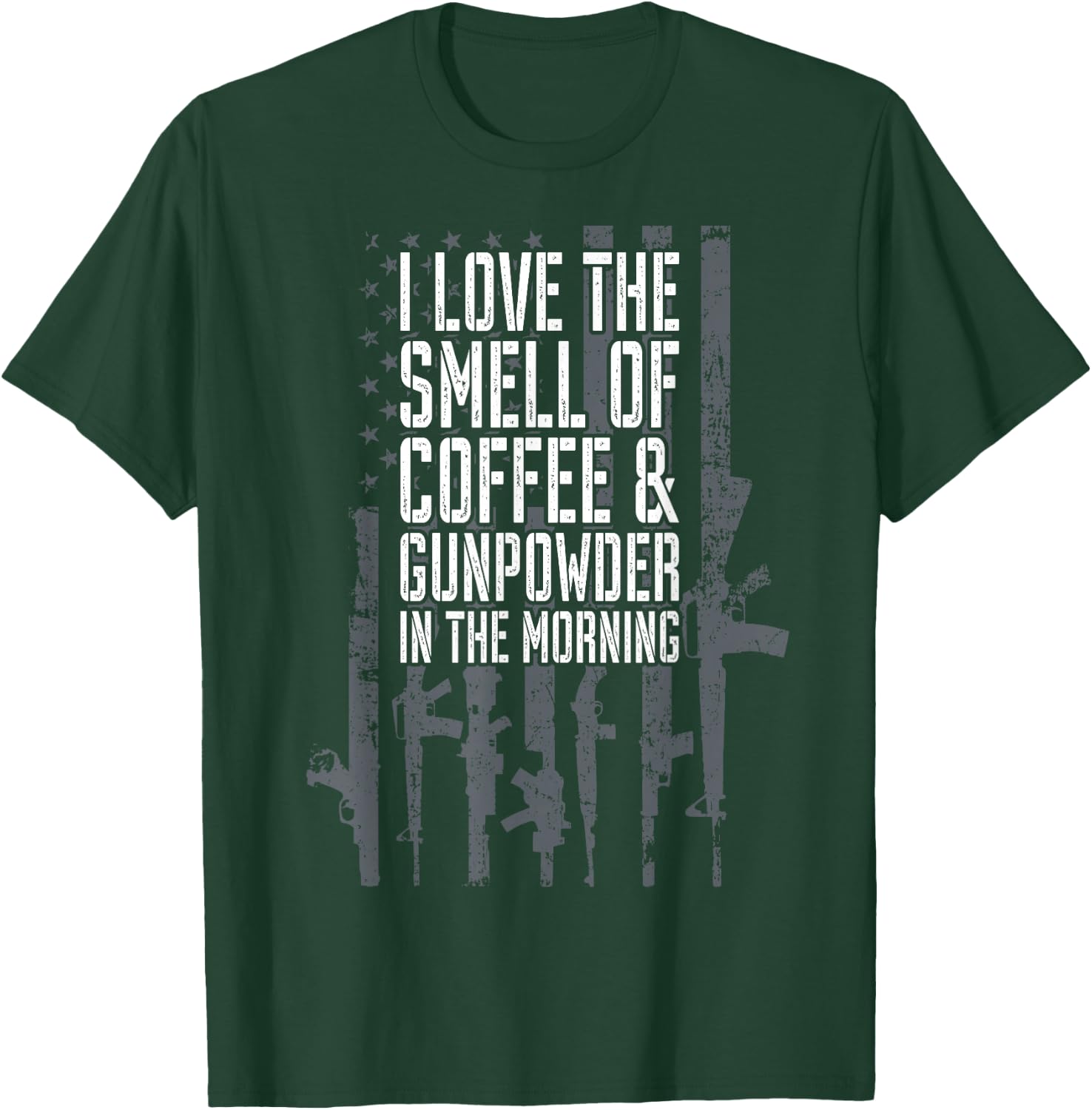 I Love The Smell Of Coffee And Gunpowder In The Morning Gun T-Shirt - T-Shirt | Forest