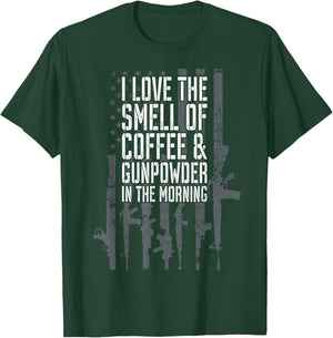 I Love The Smell Of Coffee And Gunpowder In The Morning Gun T-Shirt - T-Shirt | Forest