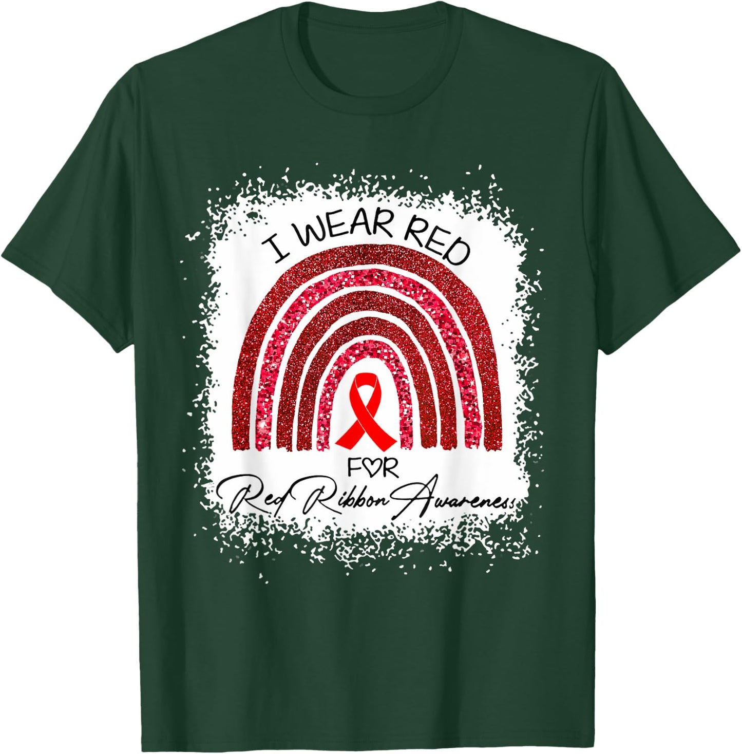 Bleached We Wear Red For Red Ribbon Week Awareness Rainbow T-Shirt - T-Shirt | Forest