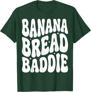 Banana Bread Baddie T-Shirt - T-Shirt | Forest