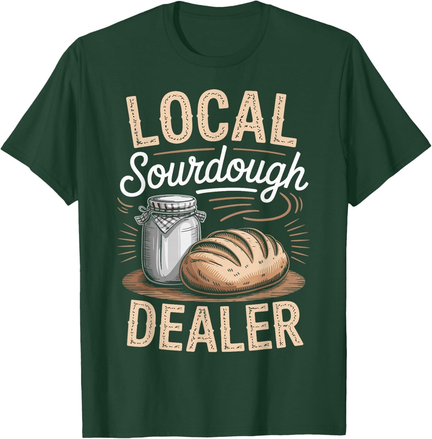 Sourdough Starter Funny Sourdough Bread Baker Funny Jar T-Shirt - T-Shirt | Forest