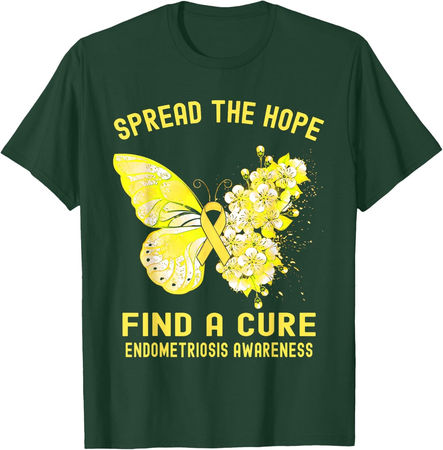 Spread The Hope Find A Cure Endometriosis Awareness T-Shirt - T-Shirt | Forest