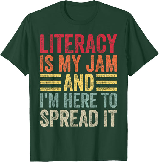 Literacy Is My Jam Book Lover Reading for Teacher Librarians T-Shirt - T-Shirt | Forest