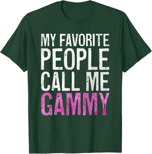 My Favorite People Call Me Gammy Shirt Women Mothers Day T-Shirt - T-Shirt | Forest