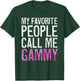 My Favorite People Call Me Gammy Shirt Women Mothers Day T-Shirt - T-Shirt | Forest