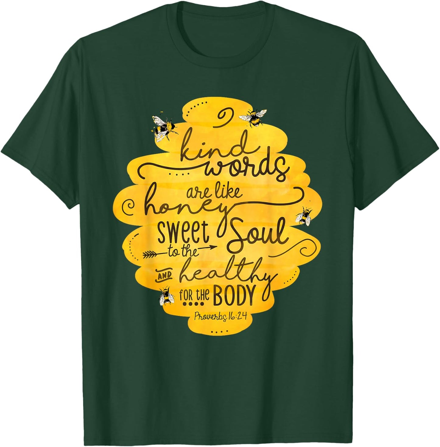 Kind words are like honey Inspirational quotes Bee Kind T-Shirt - T-Shirt | Forest