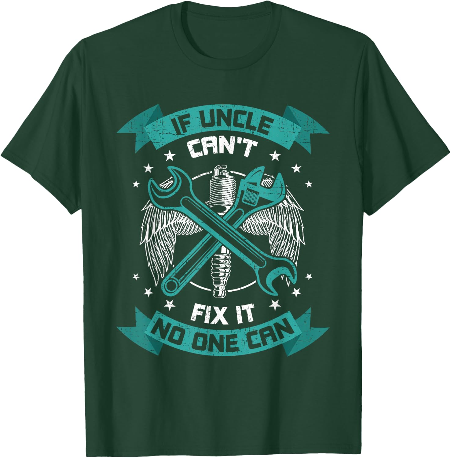 If Uncle Can't Fix It No One Can Mechanic Uncle T-Shirt - T-Shirt | Forest