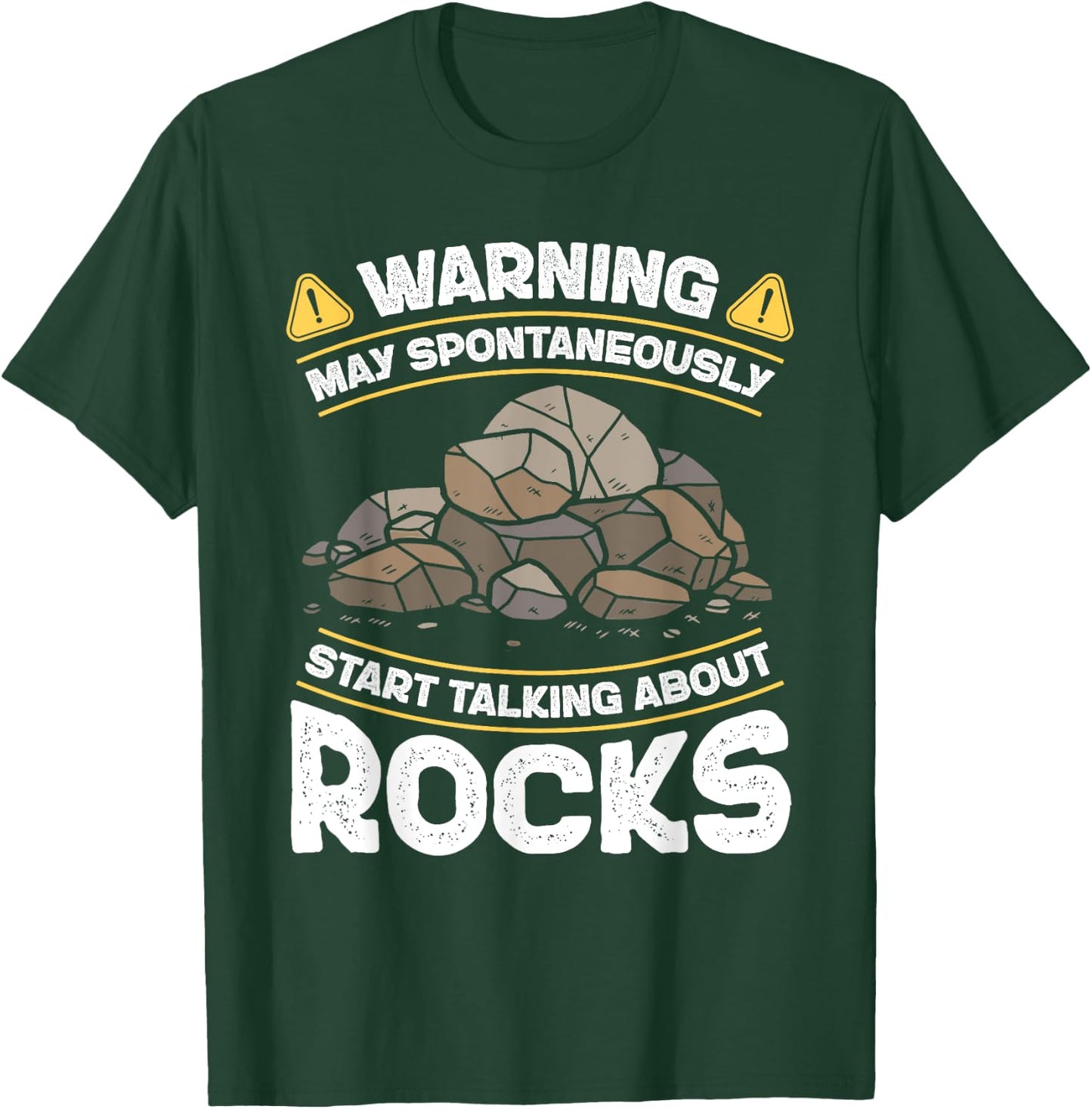 Warning May Spontaneously Start Talking About Rocks Geology T-Shirt - T-Shirt | Forest
