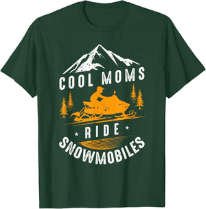Cool Moms Ride Snowmobiles - Snowmobile Mom Mothers Day Gift T-Shirt - T-Shirt | Forest