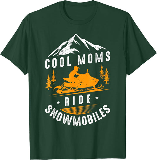 Cool Moms Ride Snowmobiles - Snowmobile Mom Mothers Day Gift T-Shirt - T-Shirt | Forest