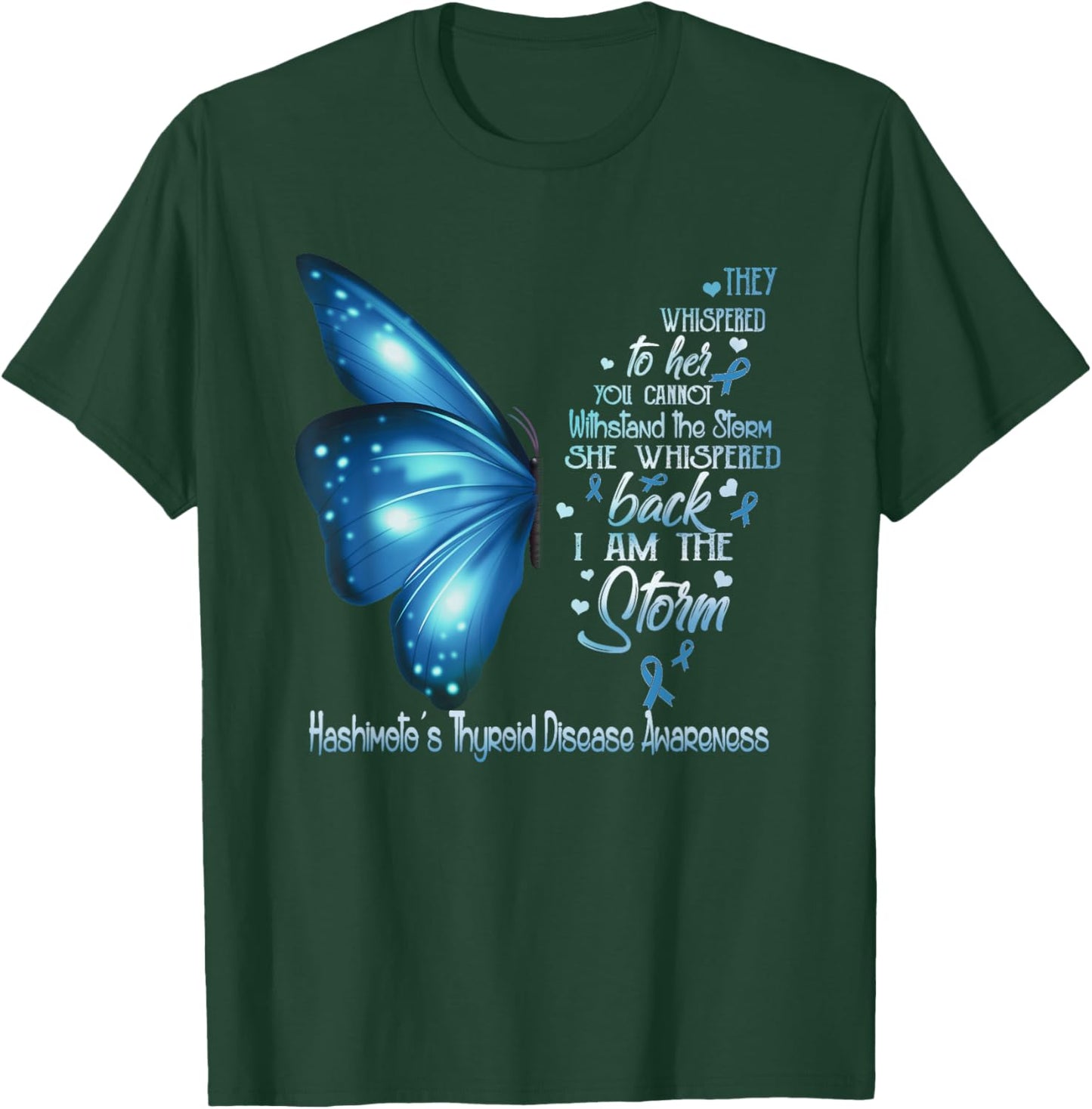 I am the storm Hashimoto's Thyroid Disease Awareness T-Shirt - T-Shirt | Forest