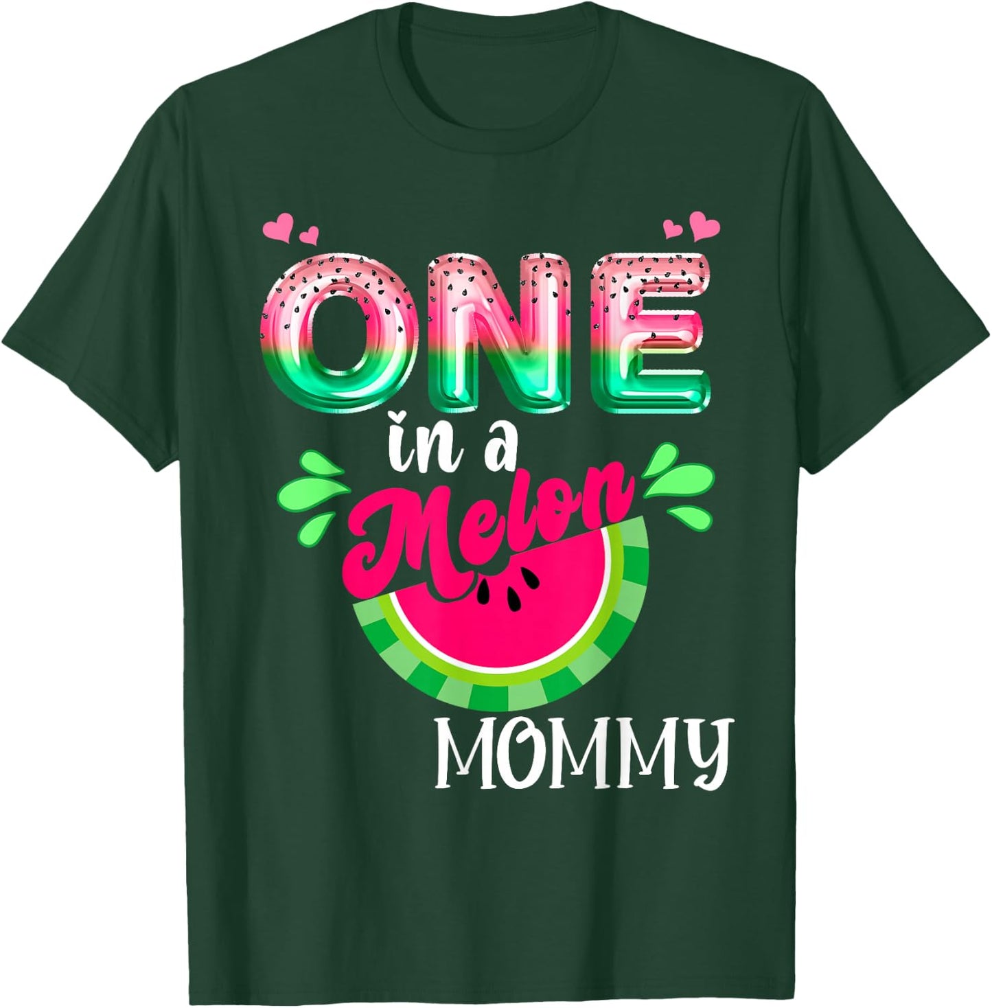 One In A Melon Mom Outfit Birthday Matching Group Summer T-Shirt - T-Shirt | Forest