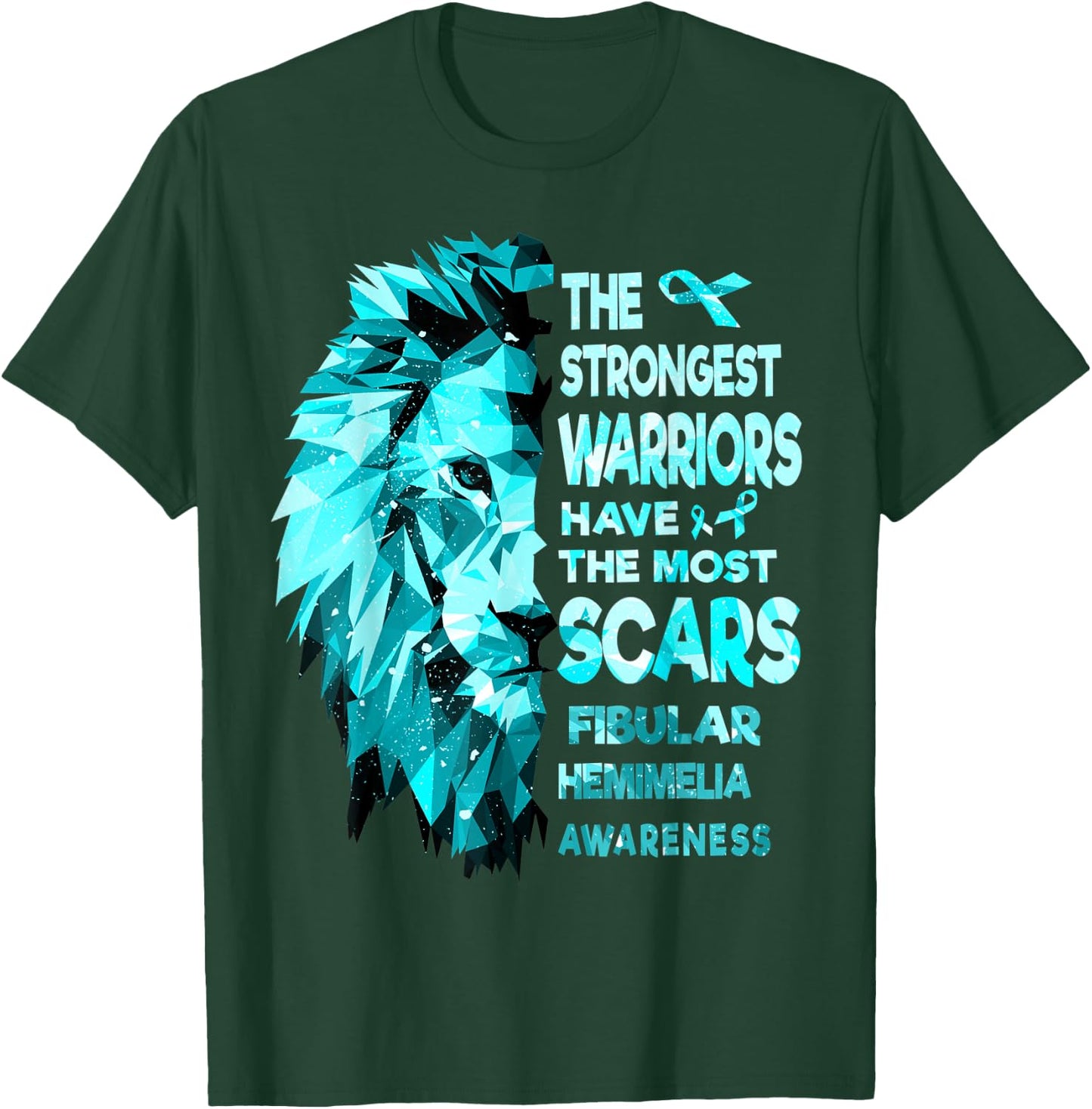 The Strongest Fibular Hemimelia Warriors Have The Most Scars T-Shirt - T-Shirt | Forest