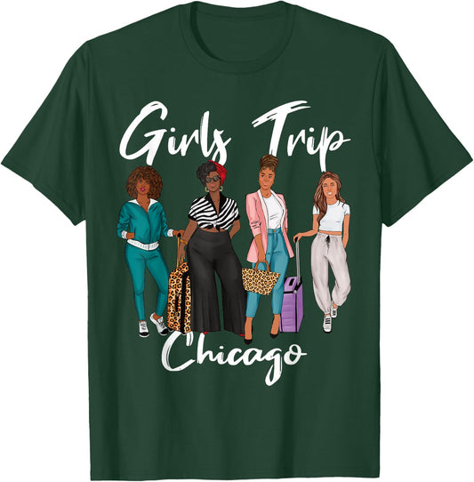 Girls Trip Chicago For Melanin Afro Black Vacation Women T-Shirt - T-Shirt | Forest