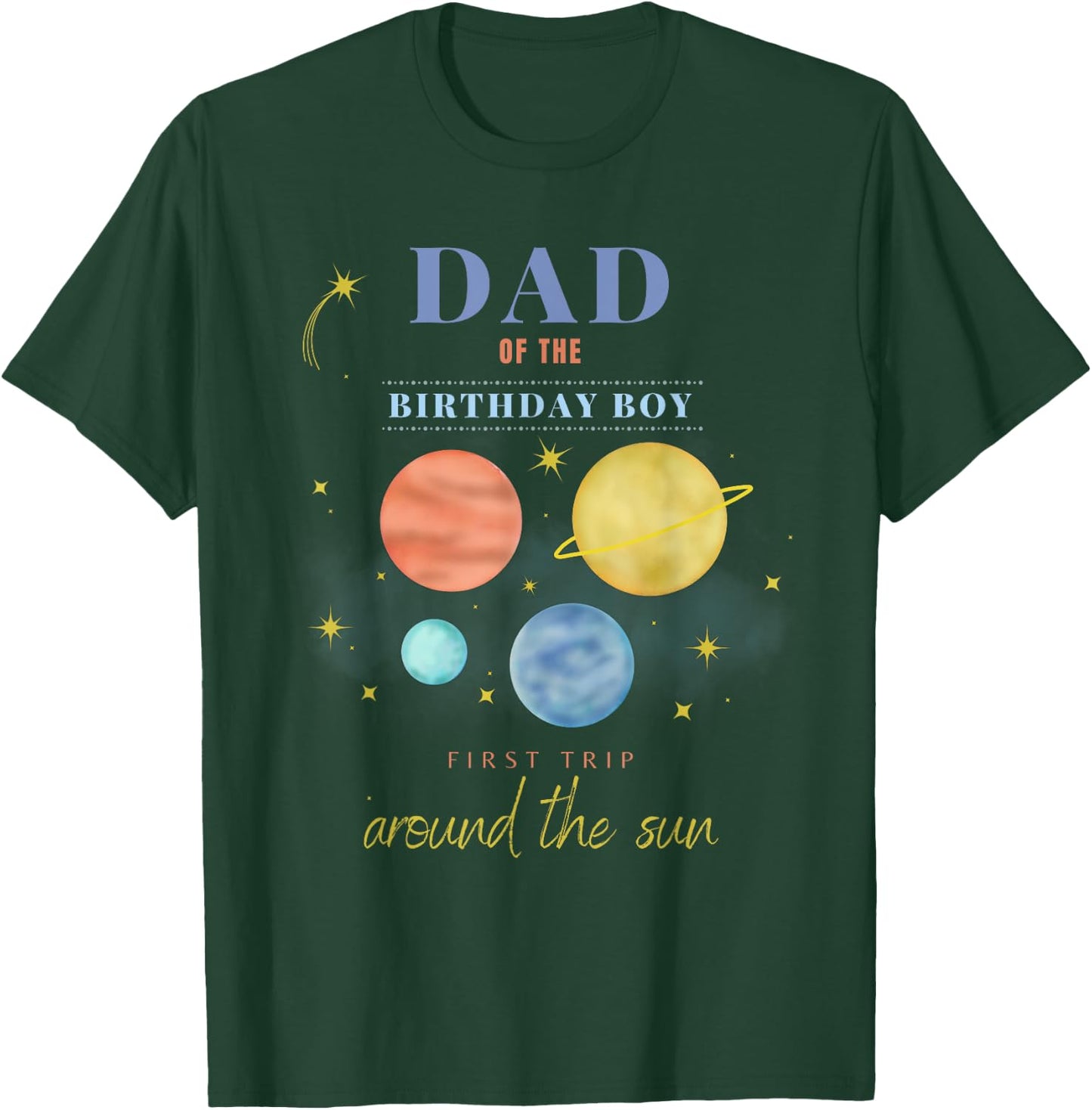 Dad Daddy 1st Birthday First Trip Around The Sun Space Bday T-Shirt - T-Shirt | Forest