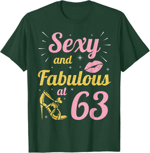 Queen Sexy And Fabulous At 63 Years Happy Birthday To Me You T-Shirt - T-Shirt | Forest