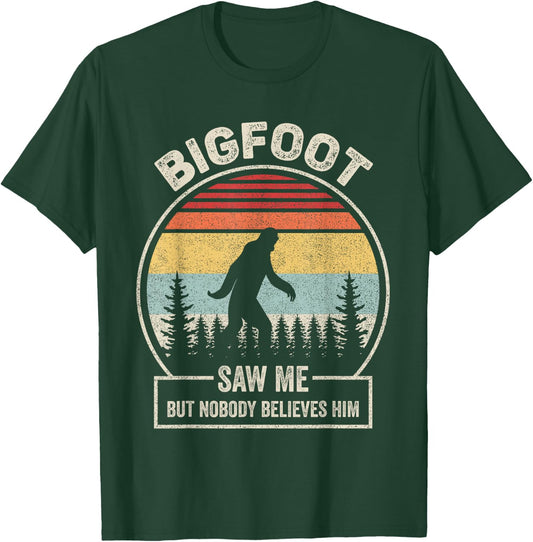 Vintage Retro Bigfoot Saw Me But Nobody Believes Him T-Shirt - T-Shirt | Forest