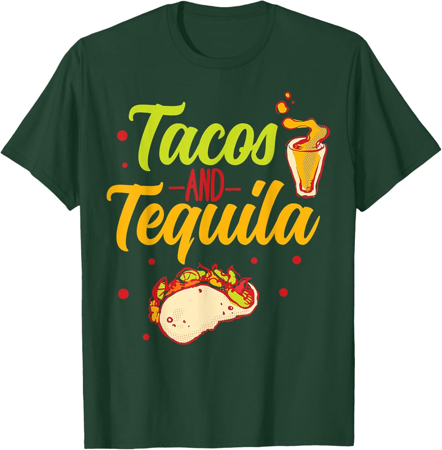 Tacos And Tequila Cinco De Mayo T-Shirt - T-Shirt | Forest