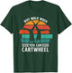 Gymnast Coach Tumbling Girl Why Walk When You Can Cartwheel T-Shirt - T-Shirt | Forest
