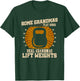 Weightlifting Grandma Shirt - Real Grandmas Lift Weights T-Shirt - T-Shirt | Forest