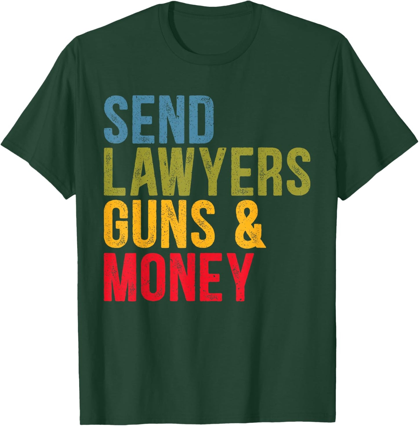 Gifts for Attorney & Lawyer Gifts Black Send Lawyers Guns And Money T-Shirt - T-Shirt | Forest