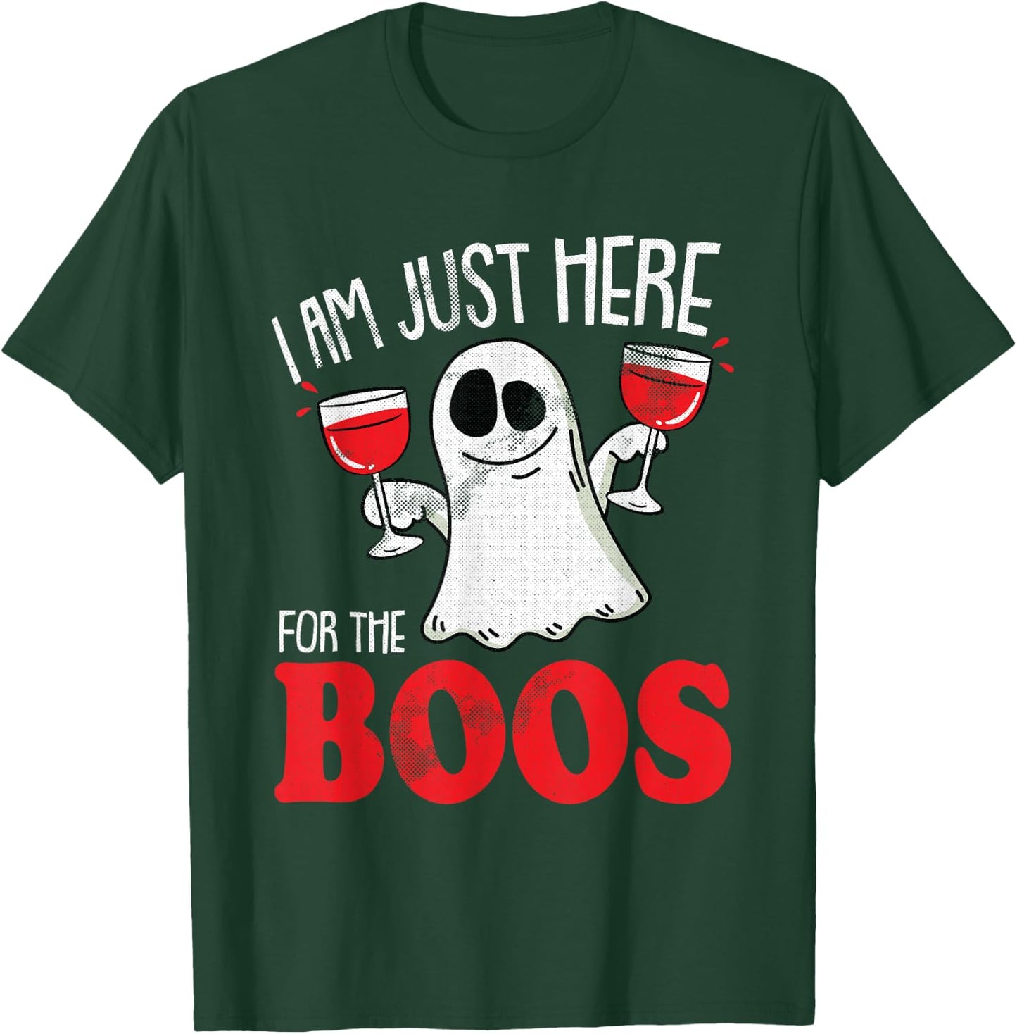 Im Just Here For The Boos Halloween Costume Drinking Wine T-Shirt - T-Shirt | Forest