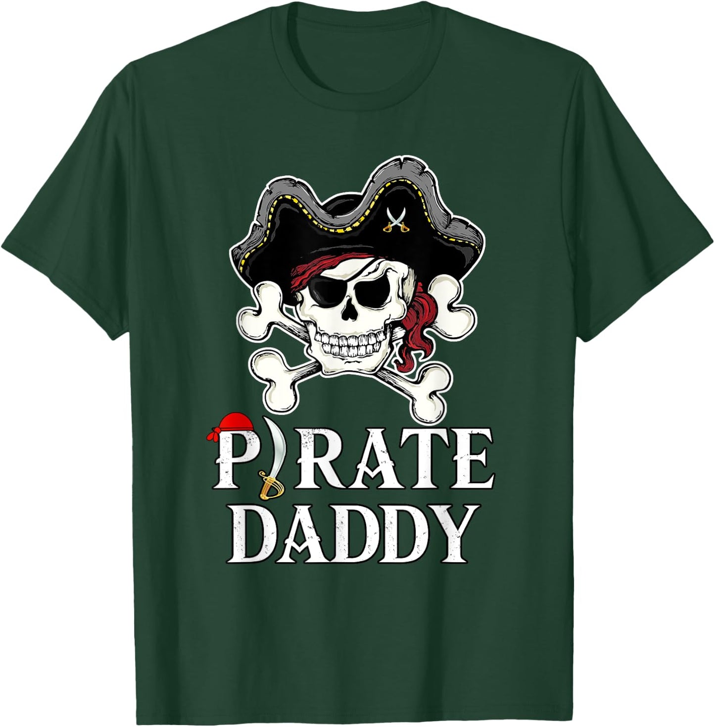 Pirate Daddy Costume Pirate Dad T-Shirt - T-Shirt | Forest