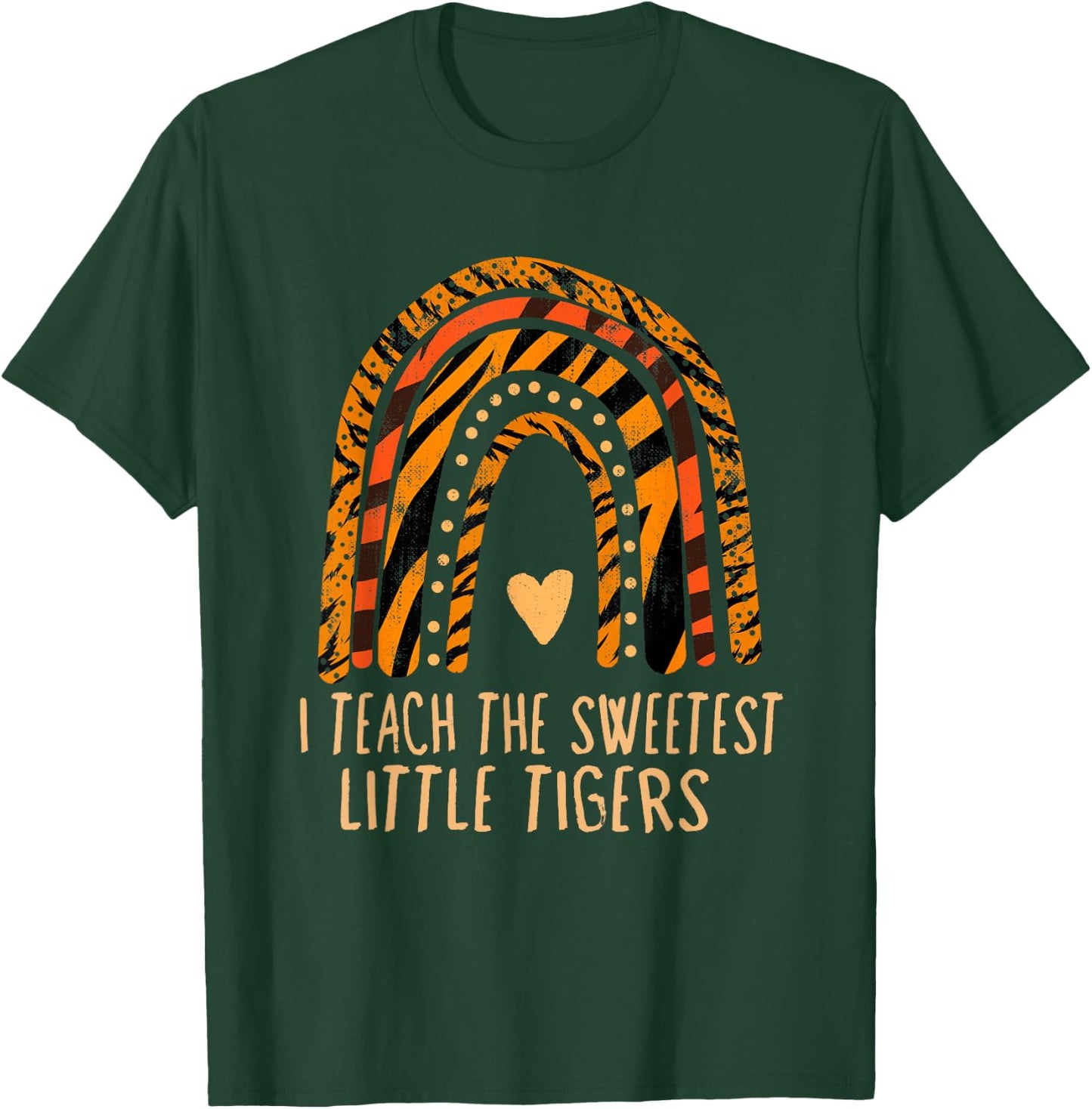 I Teach Sweetheart - I Teach the Sweetest Little Tigers T-Shirt - T-Shirt | Forest