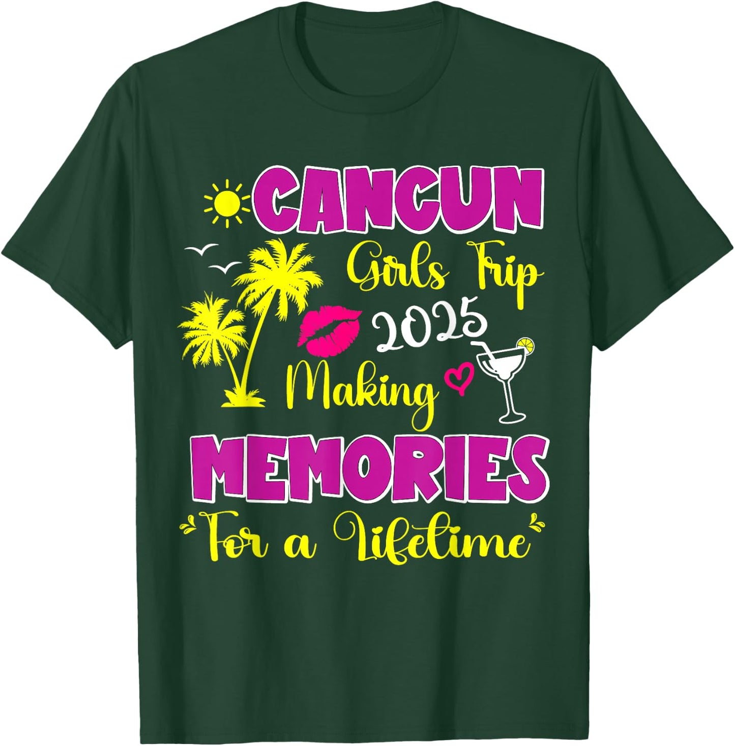 Cancun Girls Trip 2025 Women Mexico Travel Weekend Vacation T-Shirt - T-Shirt | Forest