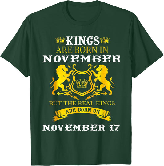 Kings Are Born On November 17th Birthday Men Boy Happy Bday T-Shirt - T-Shirt | Forest