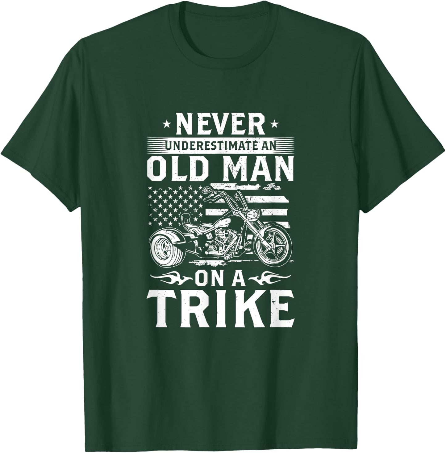 Never Underestimate an Old Man On A Trike - Trike Triker T-Shirt - T-Shirt | Forest