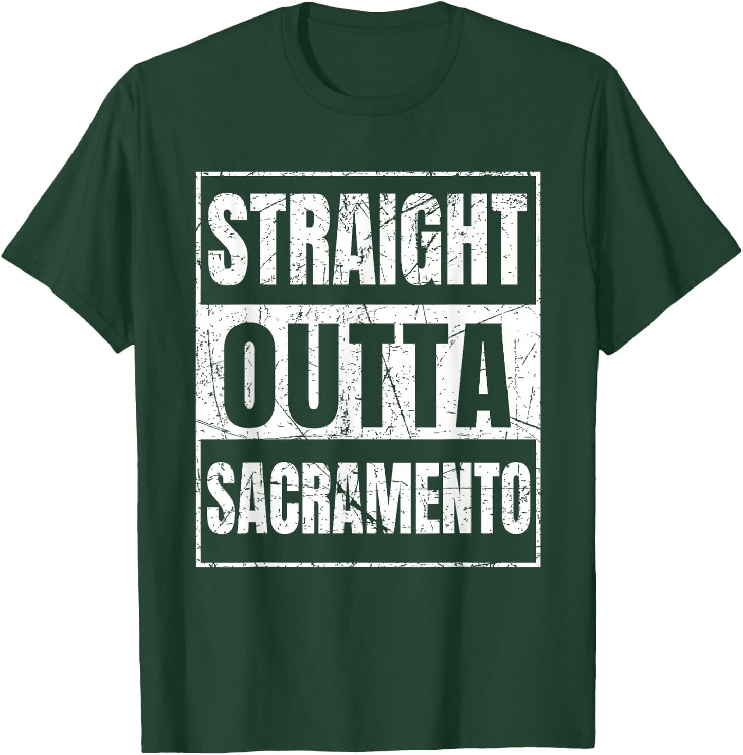 Straight Outta Sacramento California T-Shirt - T-Shirt | Forest