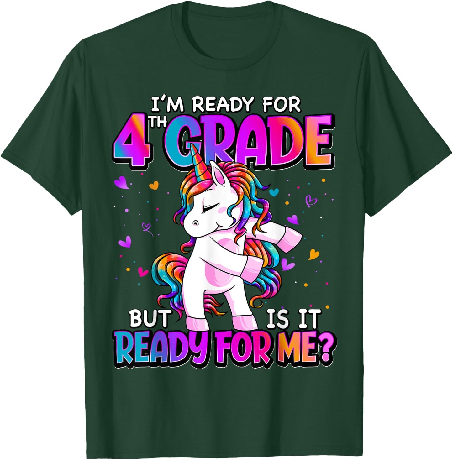 I'm Ready For 4th Grade Shirt Back To School 4th Grade Girls T-Shirt - T-Shirt | Forest