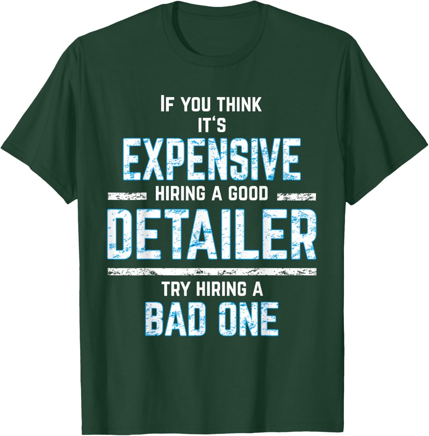AUTO DETAILER | Car Detailing | CAR DETAILER T-Shirt - T-Shirt | Forest