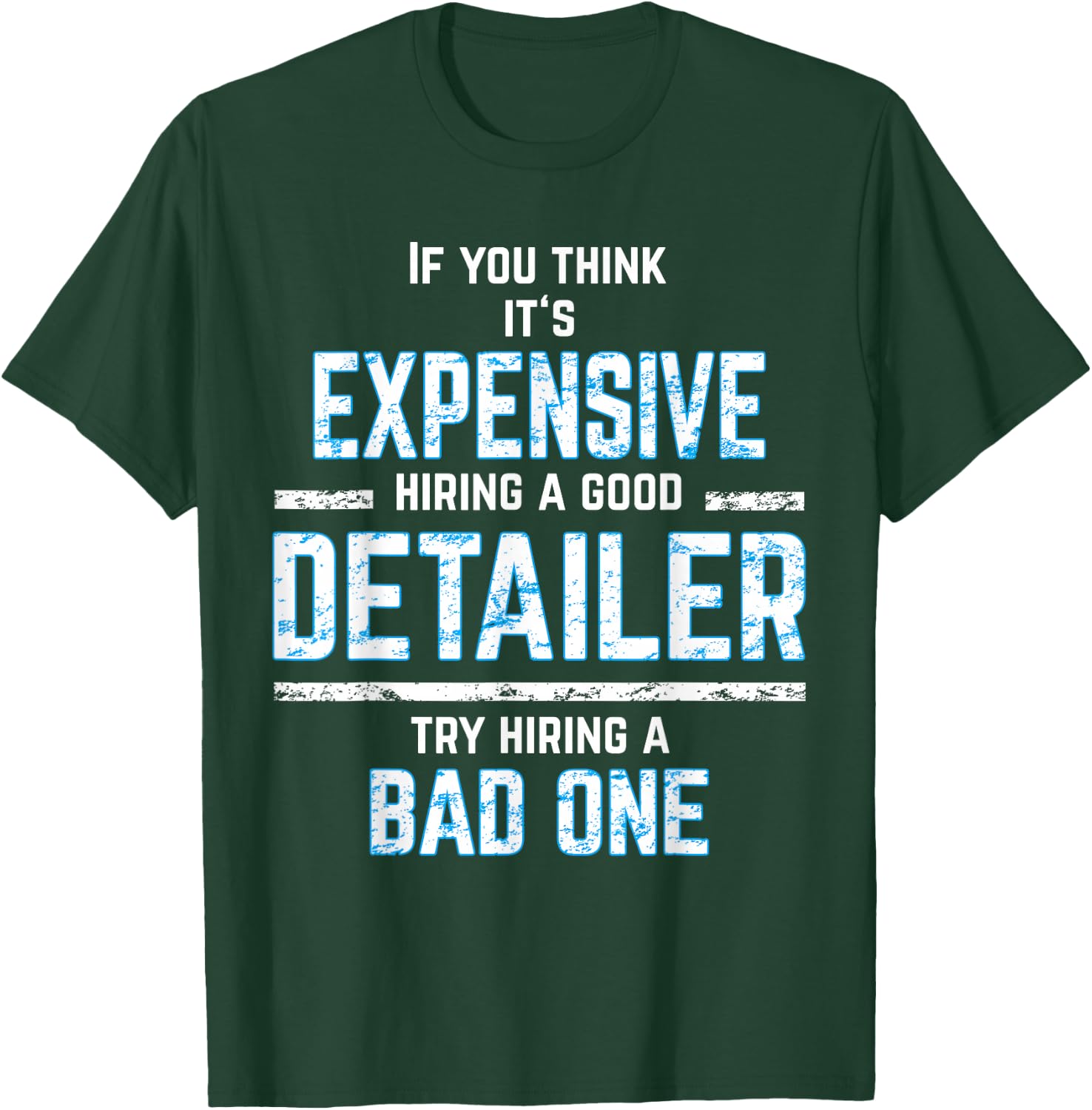 AUTO DETAILER | Car Detailing | CAR DETAILER T-Shirt - T-Shirt | Forest