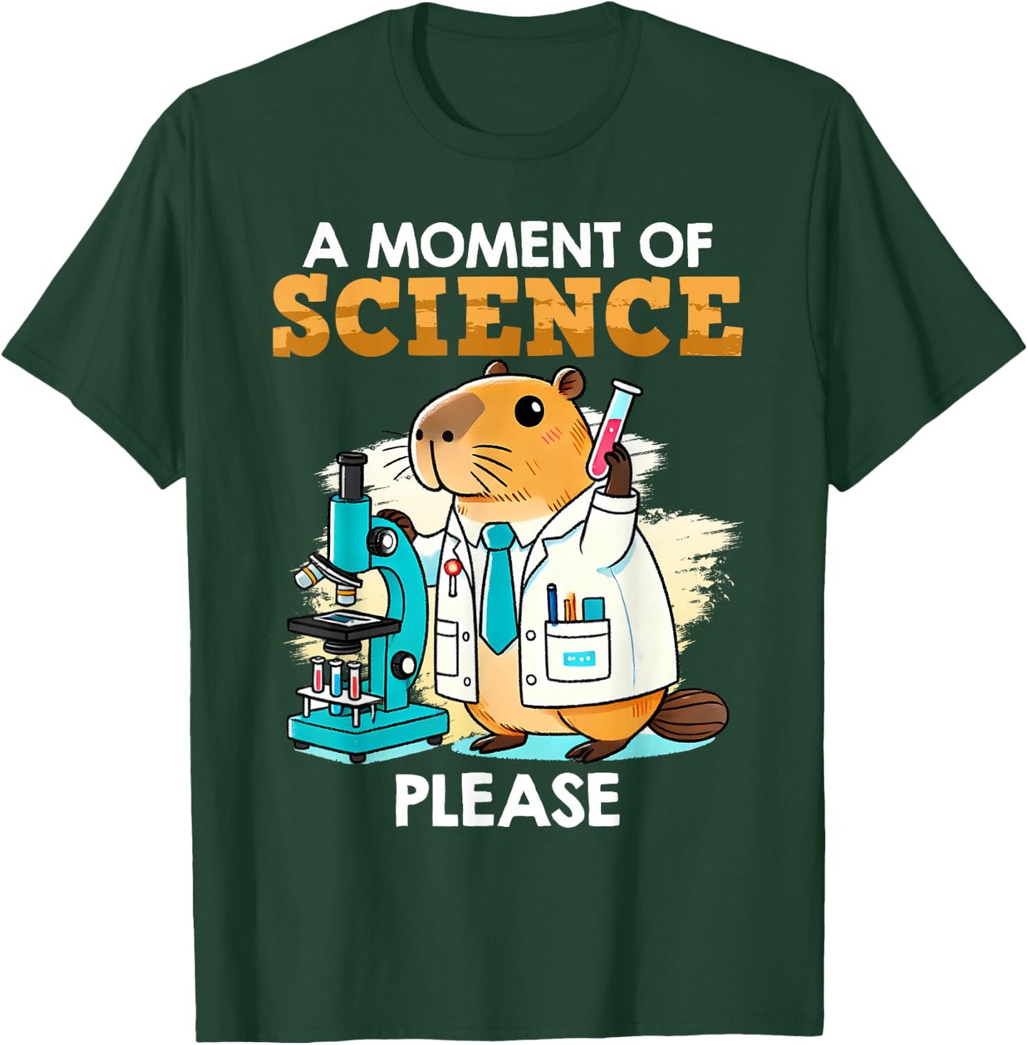 Scientists A MOMENT OF SCIENCE PLEASE Funny Capybara T-Shirt - T-Shirt | Forest