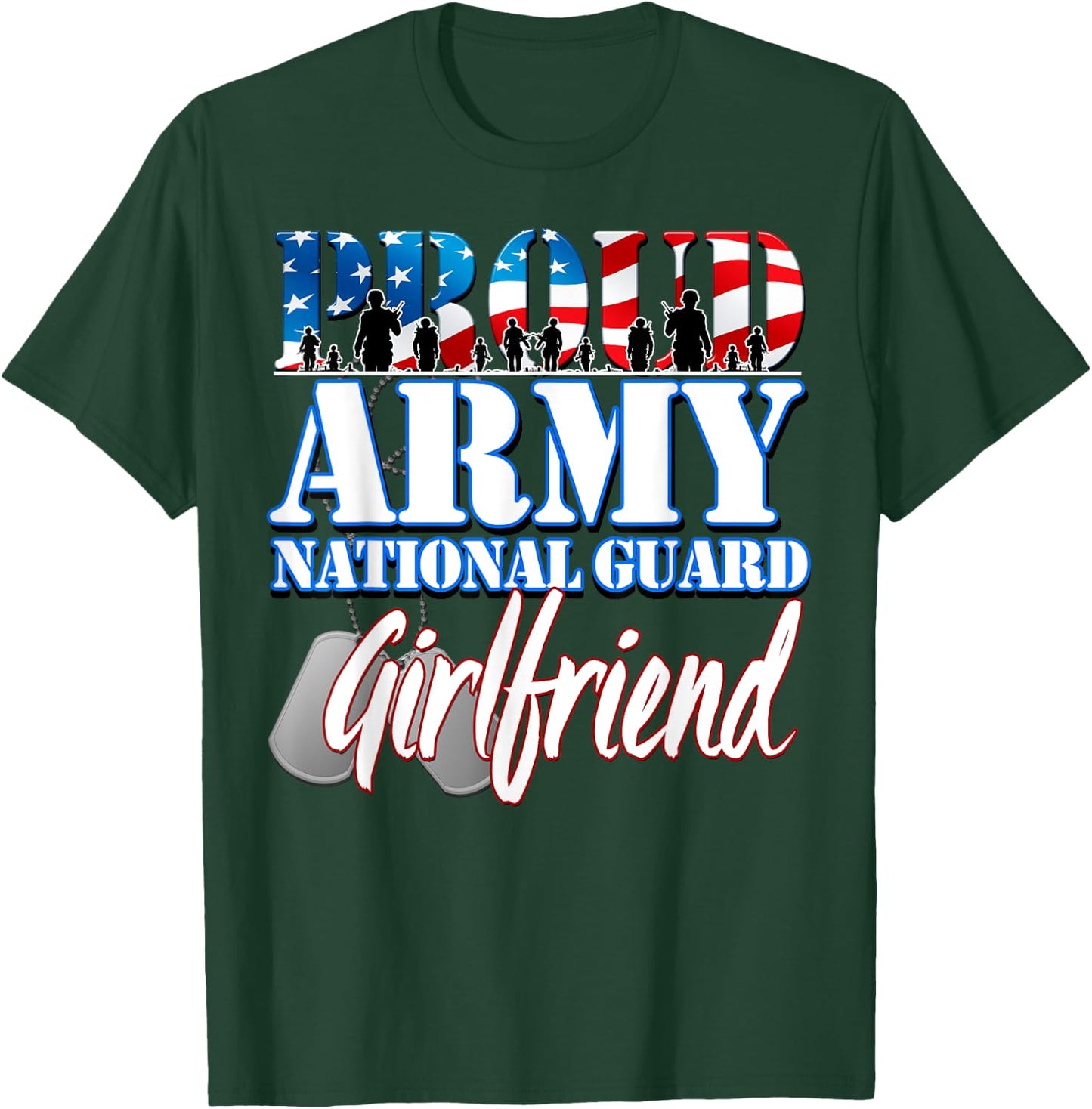 Proud Army National Guard Girlfriend Dog Tag Flag Shirt T-Shirt - T-Shirt | Forest