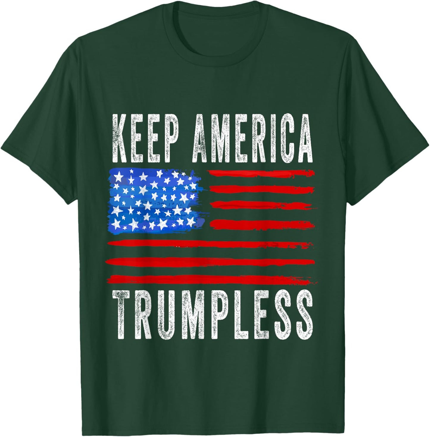 Keep America Trumpless T-Shirt - T-Shirt | Forest