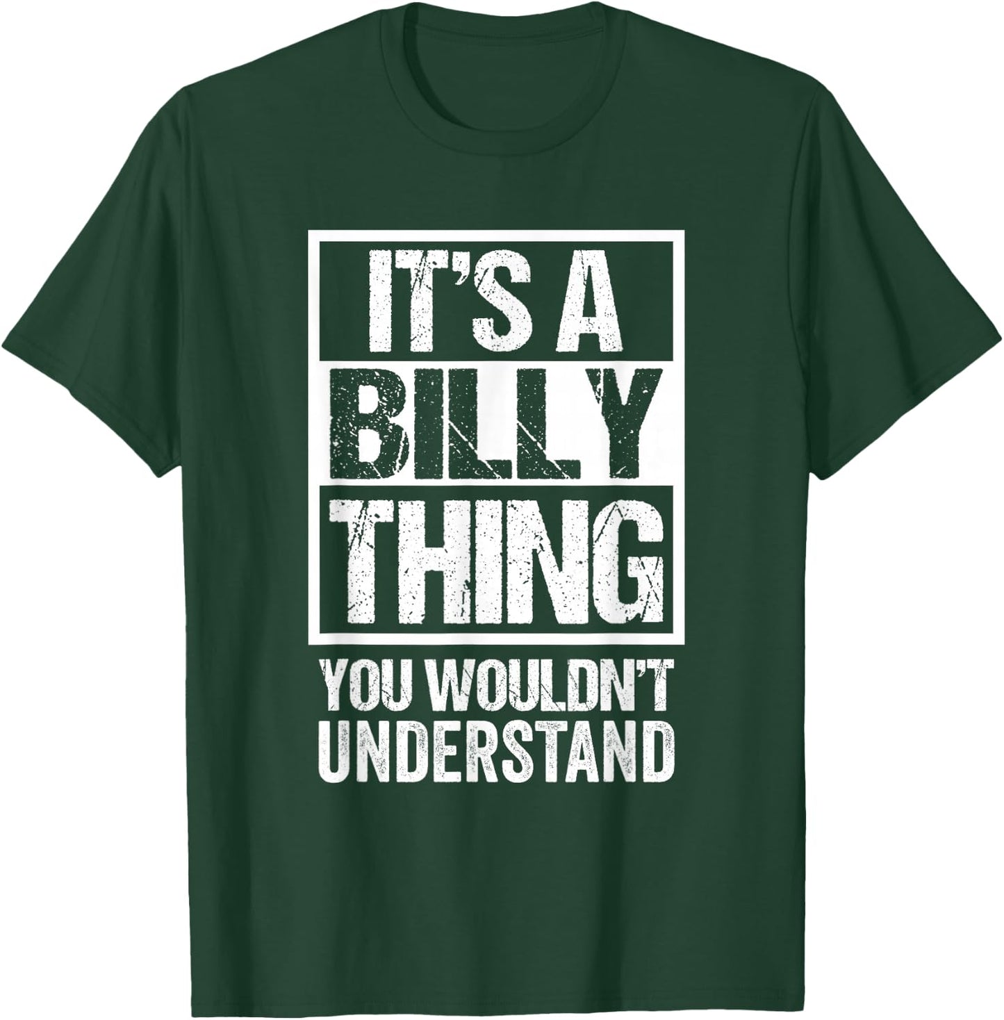 It's A Billy Thing You Wouldn't Understand - First Name T-Shirt - T-Shirt | Forest