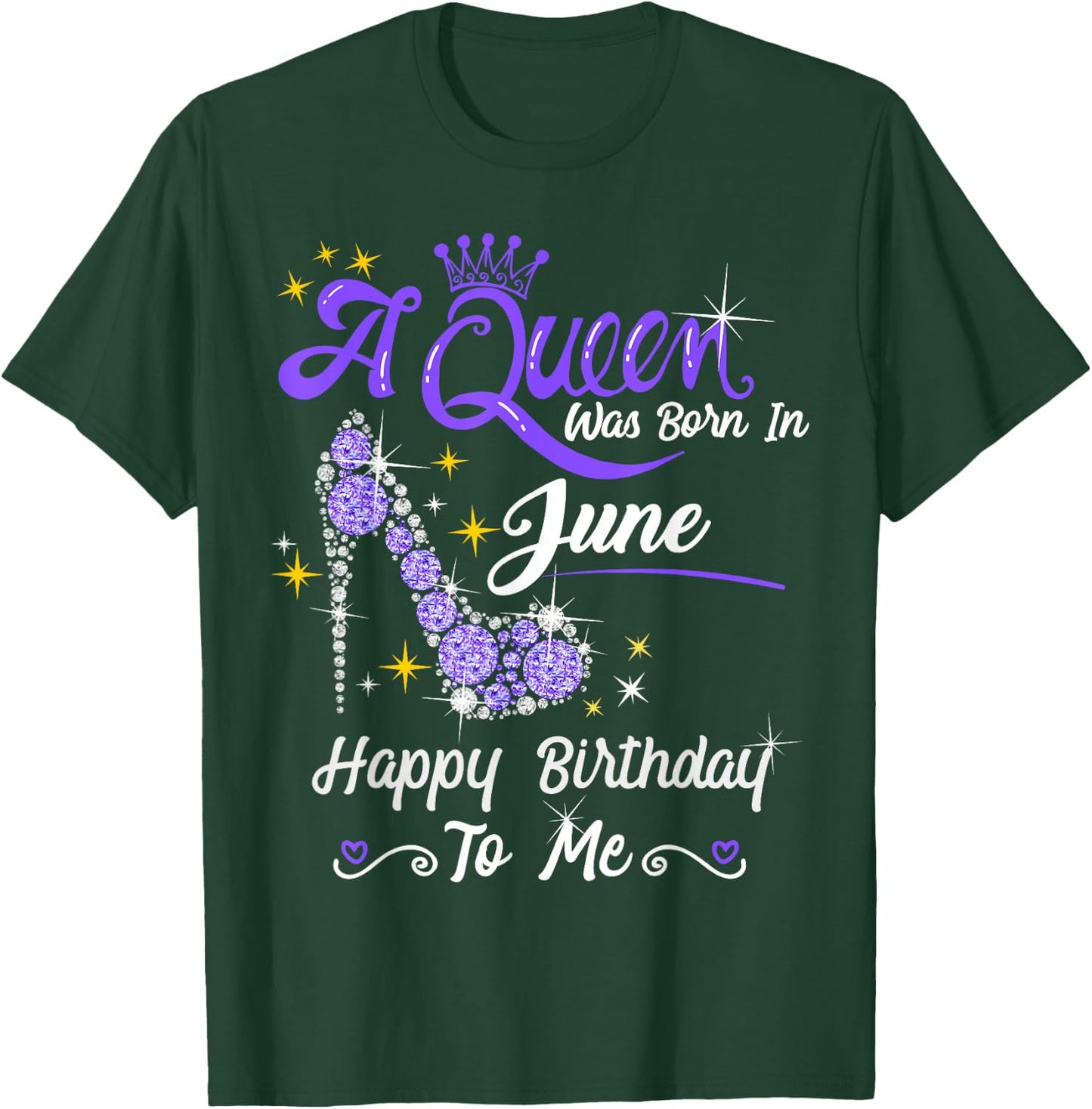 A Queen was Born in June Happy Birthday to Me High Heel T-Shirt - T-Shirt | Forest