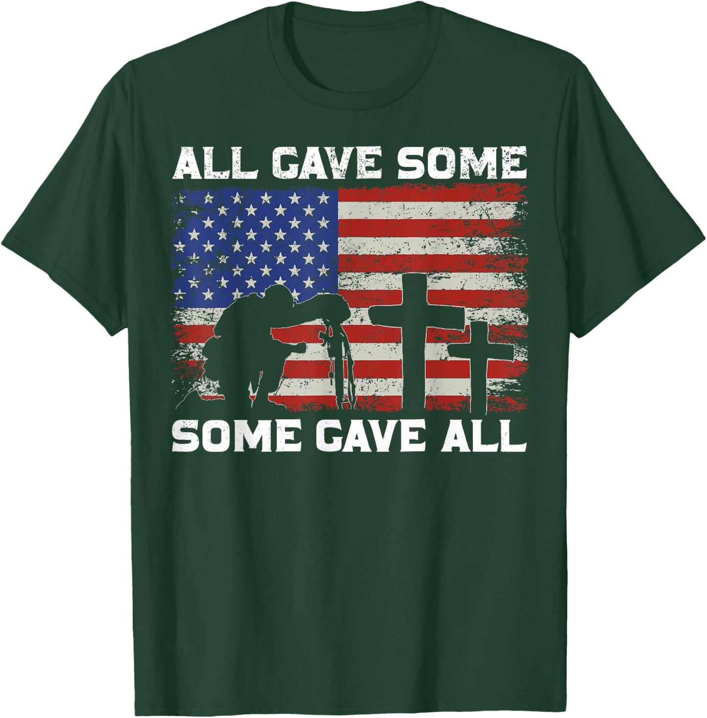 Patriotic All Gave Some Some Gave All Veteran Memorial Day T-Shirt - T-Shirt | Forest