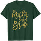 Bridal Party Shirts Dark Yellow Cute Mother of The Bride T-Shirt - T-Shirt | Forest