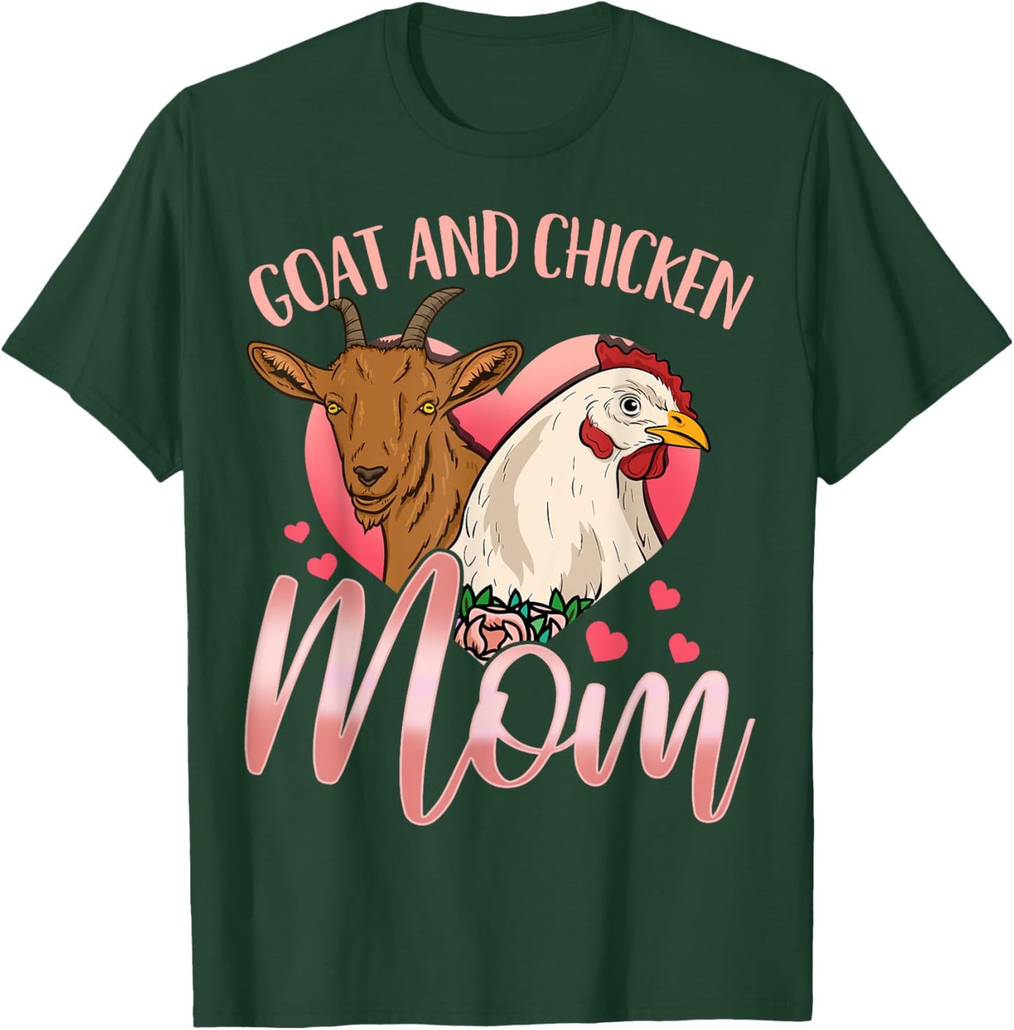 Goat Chicken Mom Farmer Rancher T-Shirt - T-Shirt | Forest