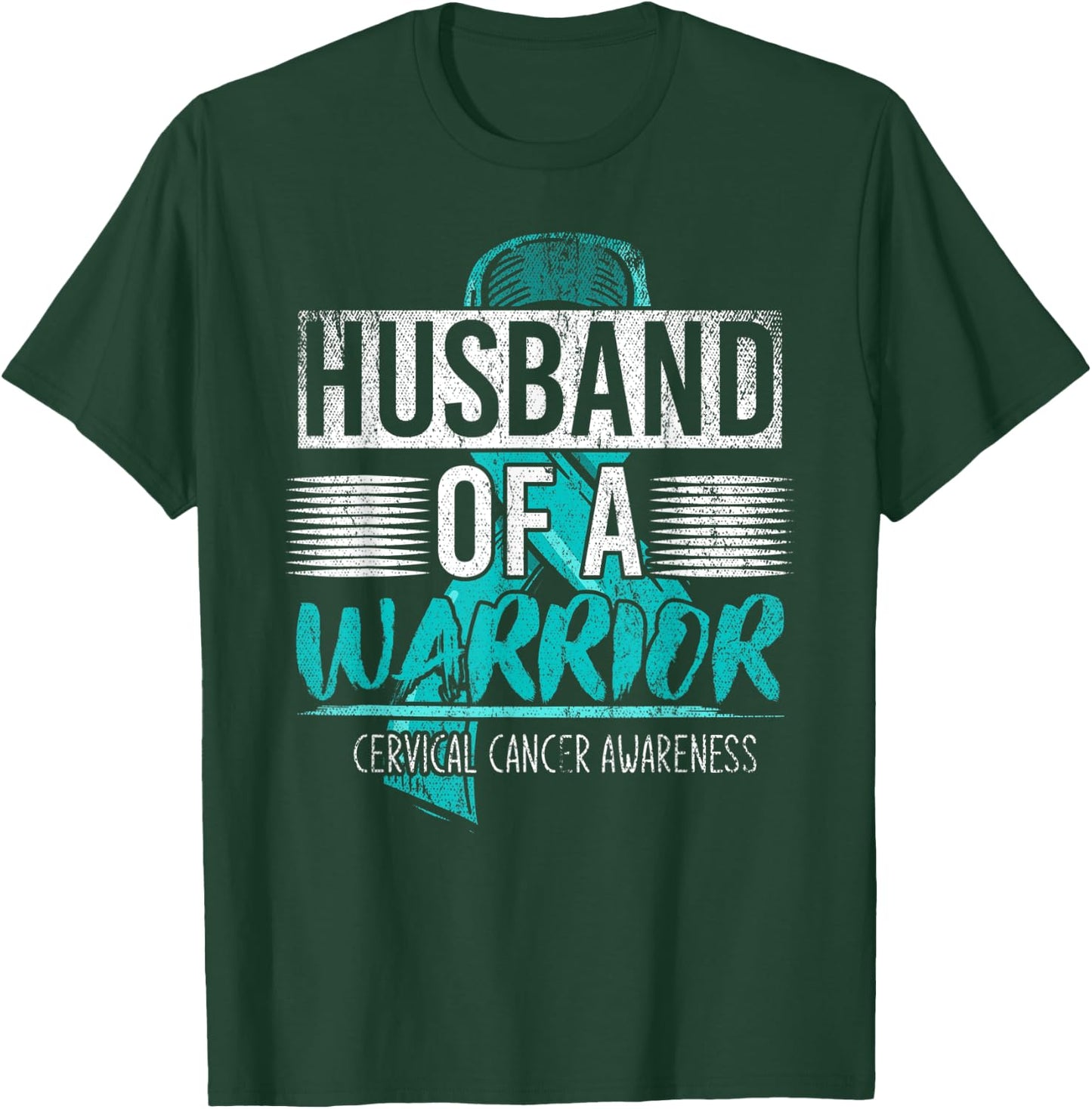 Husband Of A Warrior Teal Ribbon Cervical Cancer awareness T-Shirt - T-Shirt | Forest